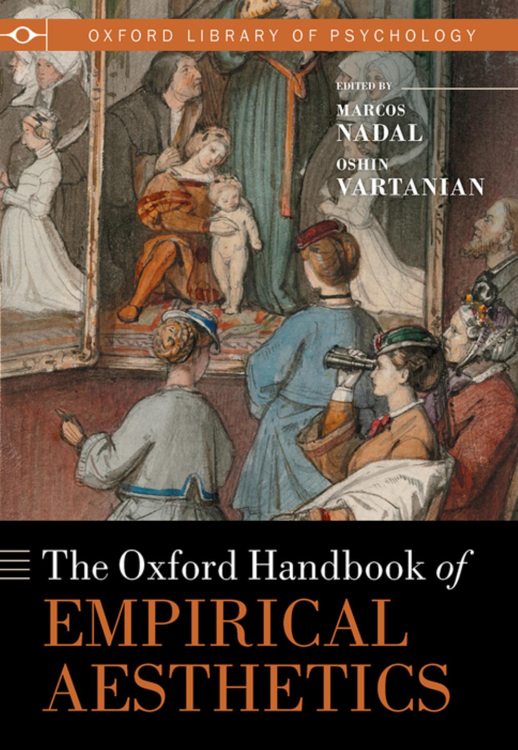 The Oxford Handbook of Empirical Aesthetics by Marcos Nadal Oshin Vartanian