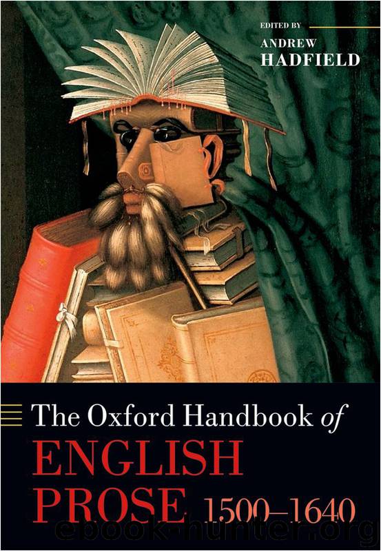 The Oxford Handbook of English Prose 1500–1640 by Andrew Hadfield