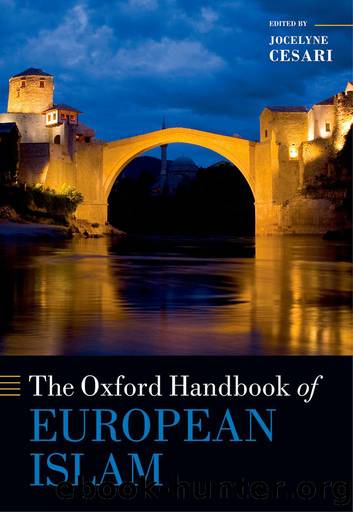 The Oxford Handbook of European Islam by Jocelyne Cesari;