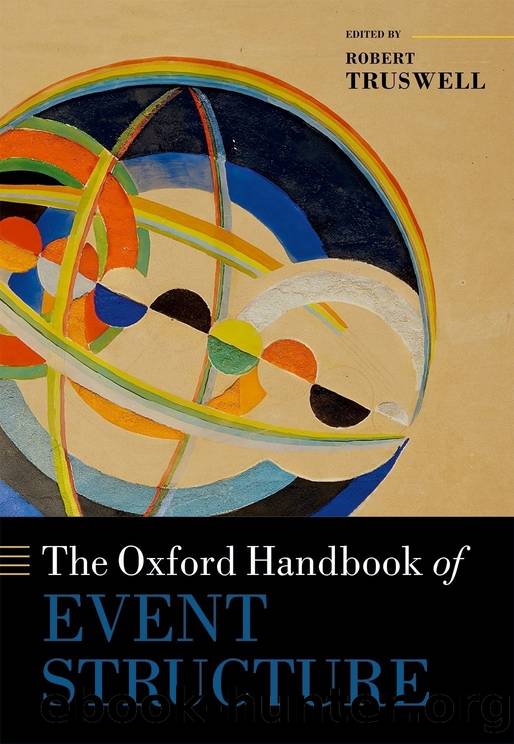 The Oxford Handbook of Event Structure by Robert Truswell;