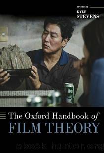 The Oxford Handbook of Film Theory (OXFORD HANDBOOKS SERIES) by Unknown