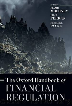 The Oxford Handbook of Financial Regulation by Niamh Moloney Eilís Ferran & Jennifer Payne