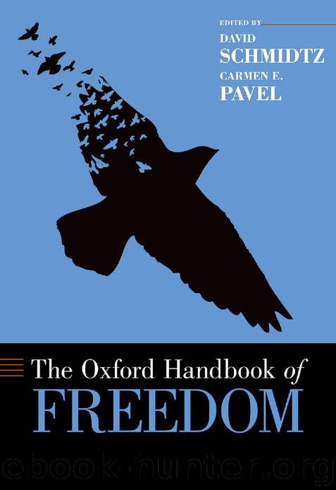 The Oxford Handbook of Freedom (Oxford Handbooks) by David Schmidtz & Carmen E. Pavel