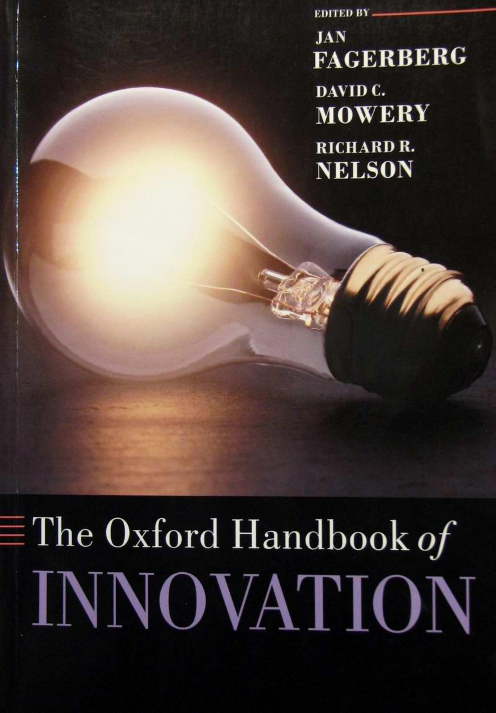 The Oxford Handbook of Innovation (Oxford Handbooks in Business & Management) by Jan Fagerberg