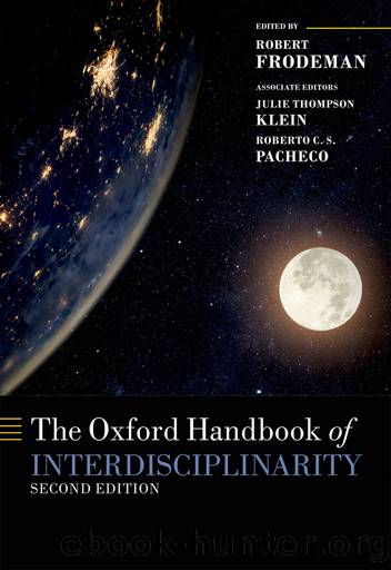 The Oxford Handbook of Interdisciplinarity by Robert Frodeman;Julie Thompson Klein;Roberto Carlos Dos Santos Pacheco;