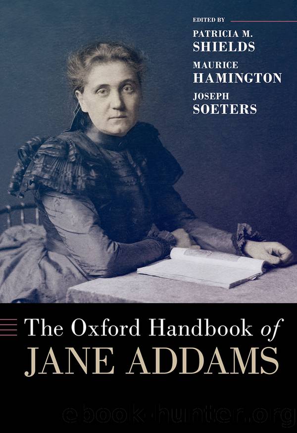 The Oxford Handbook of Jane Addams by Patricia M. Shields;Maurice Hamington;Joseph Soeters;