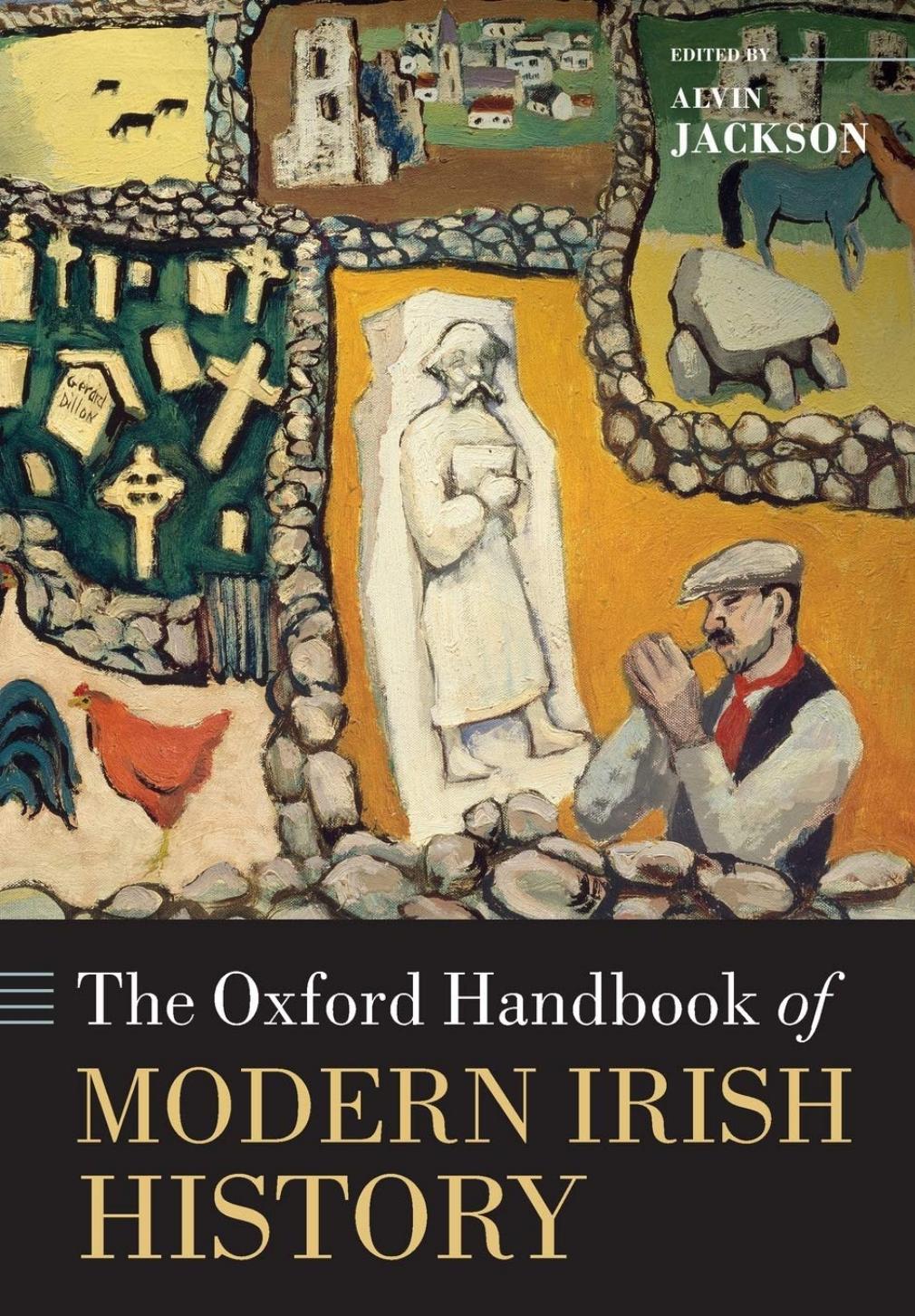 The Oxford Handbook of Modern Irish History by Alvin Jackson (editor)