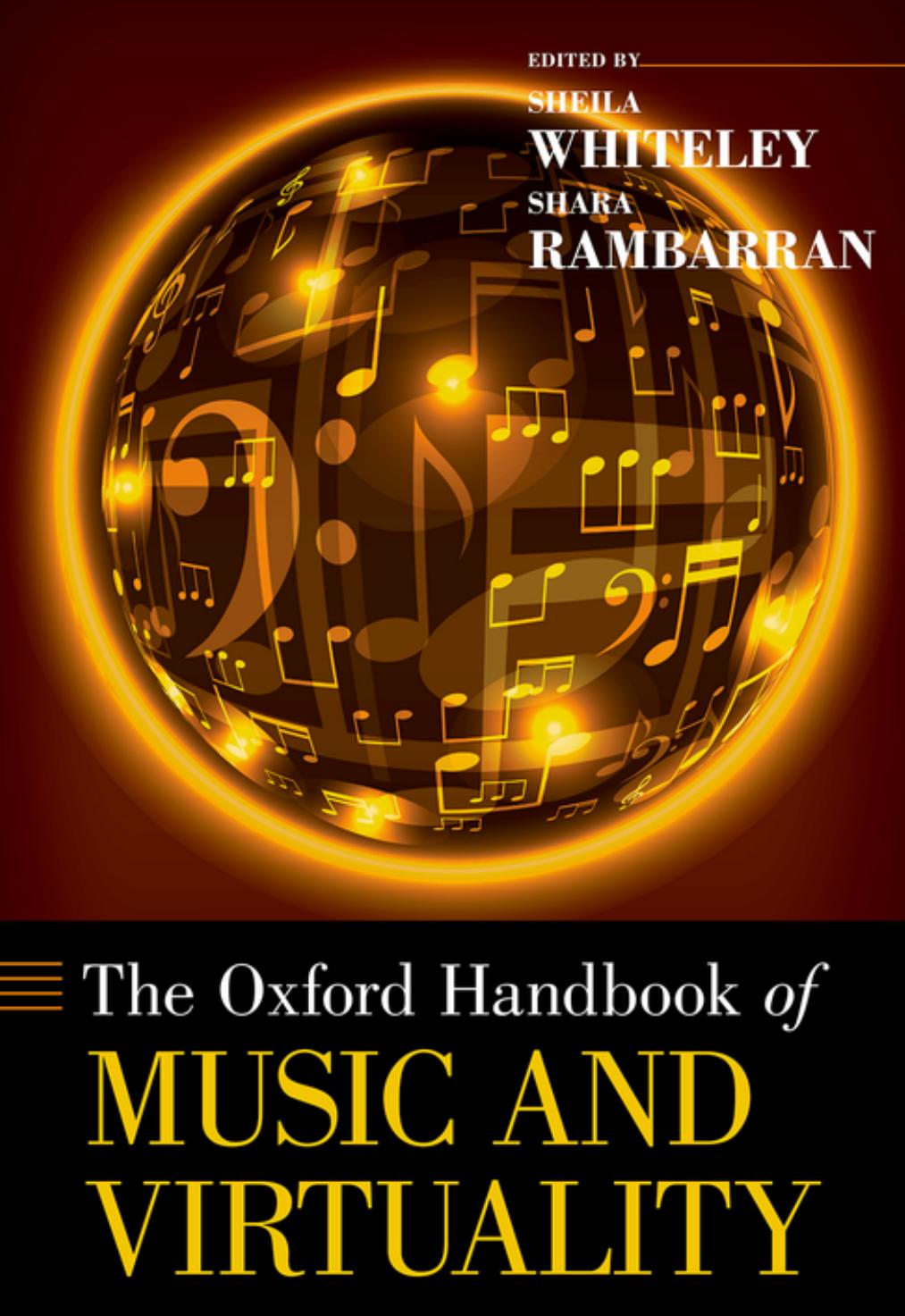 The Oxford Handbook of Music and Virtuality by Sheila Whiteley; Shara Rambarran