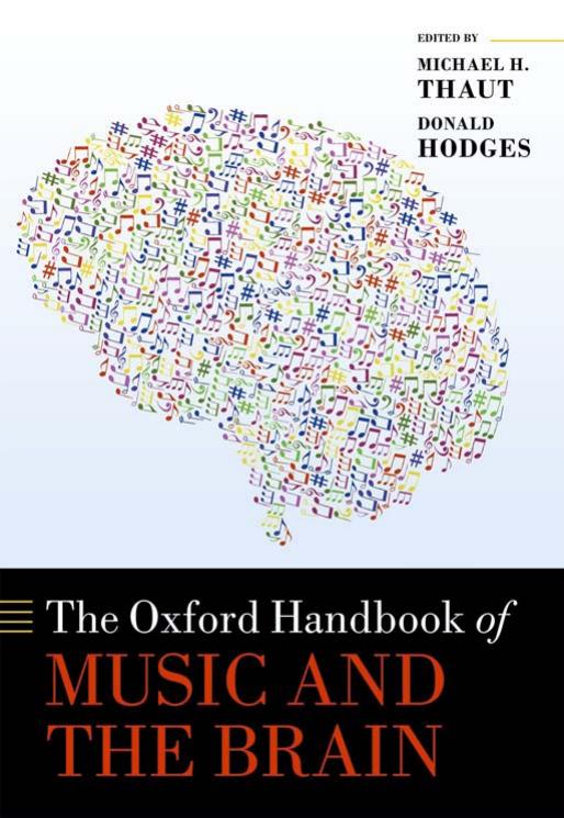 The Oxford Handbook of Music and the Brain by Michael H. Thaut & DONALD A. HODGES