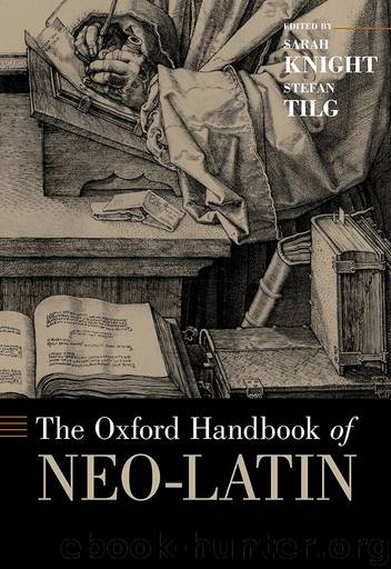 The Oxford Handbook of Neo-Latin by Sarah Knight and Stefan Tilg