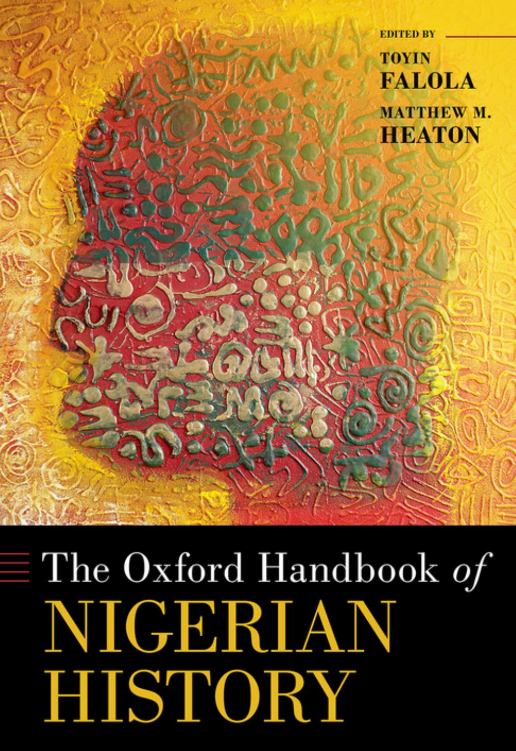 The Oxford Handbook of Nigerian History by Toyin Falola