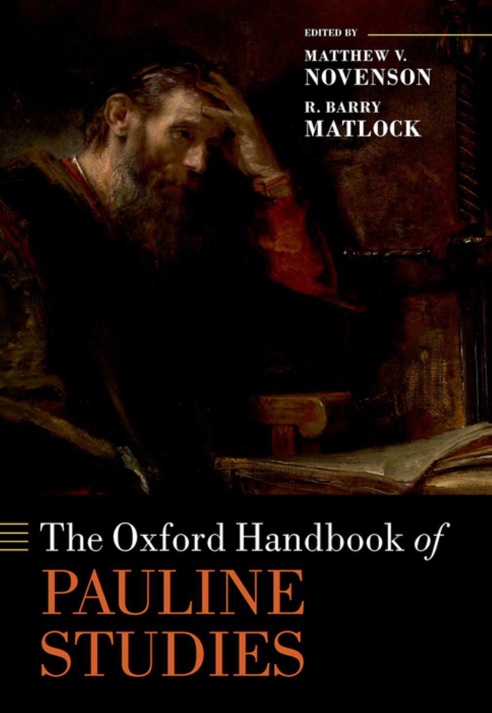 The Oxford Handbook of Pauline Studies by R. Barry Matlock