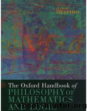 The Oxford Handbook of Philosophy of Mathematics and Logic by Stewart Shapiro