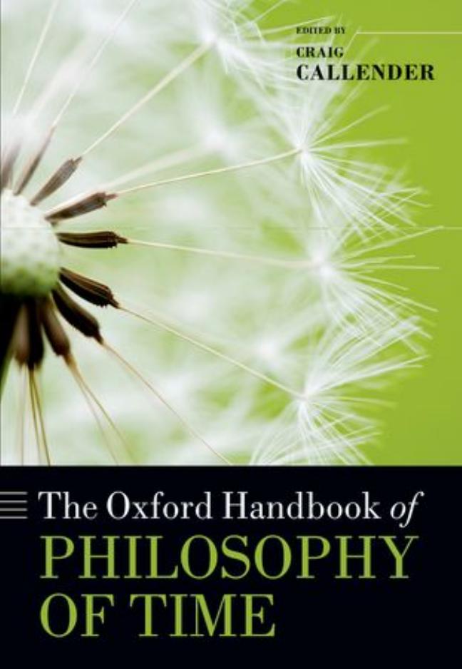The Oxford Handbook of Philosophy of Time by Unknown