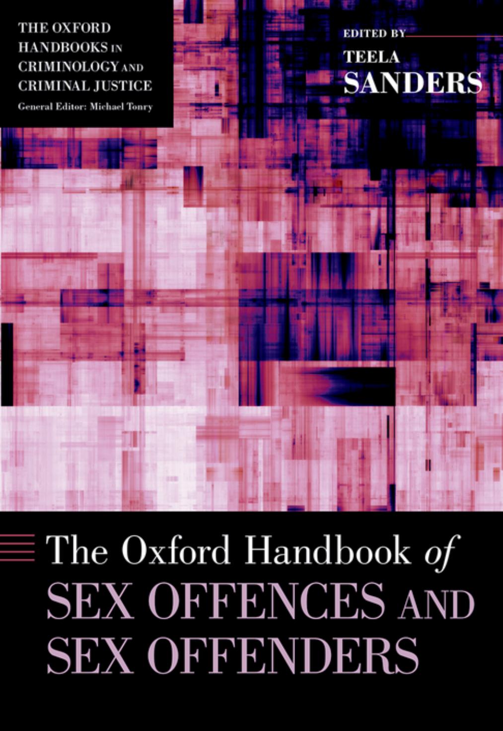 The Oxford Handbook of Sex Offences and Sex Offenders by Teela Sanders