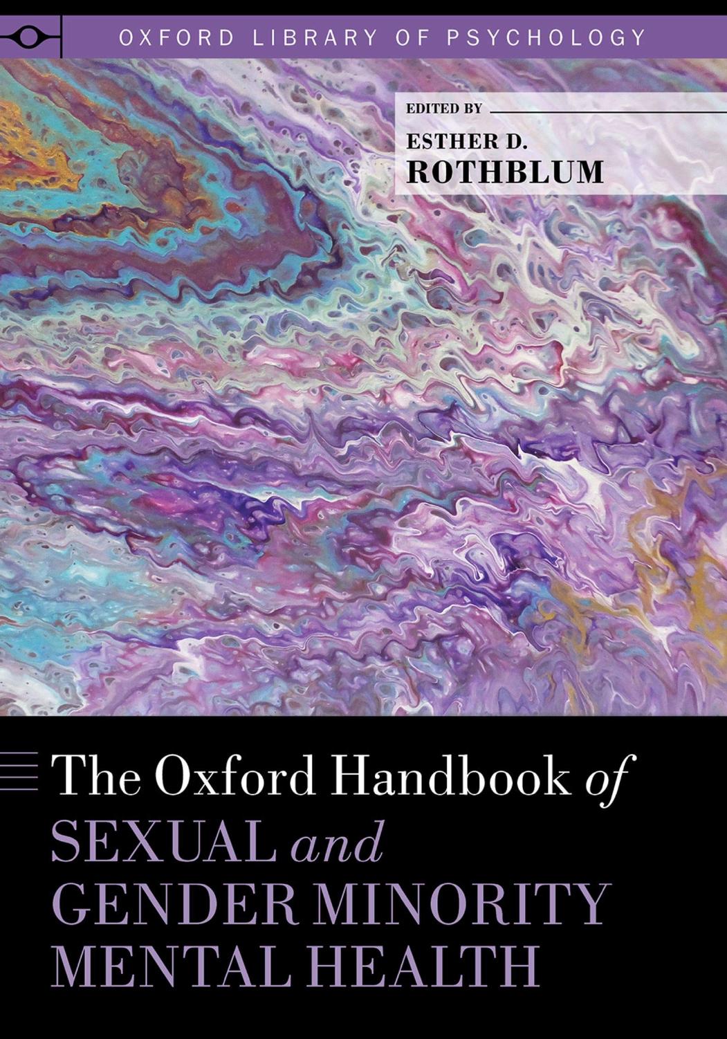 The Oxford Handbook of Sexual and Gender Minority Mental Health by Rothblum Esther D. (Editor)
