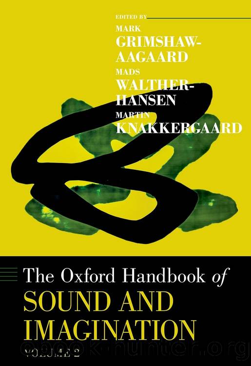 The Oxford Handbook of Sound and Imagination, Volume 2 by unknow