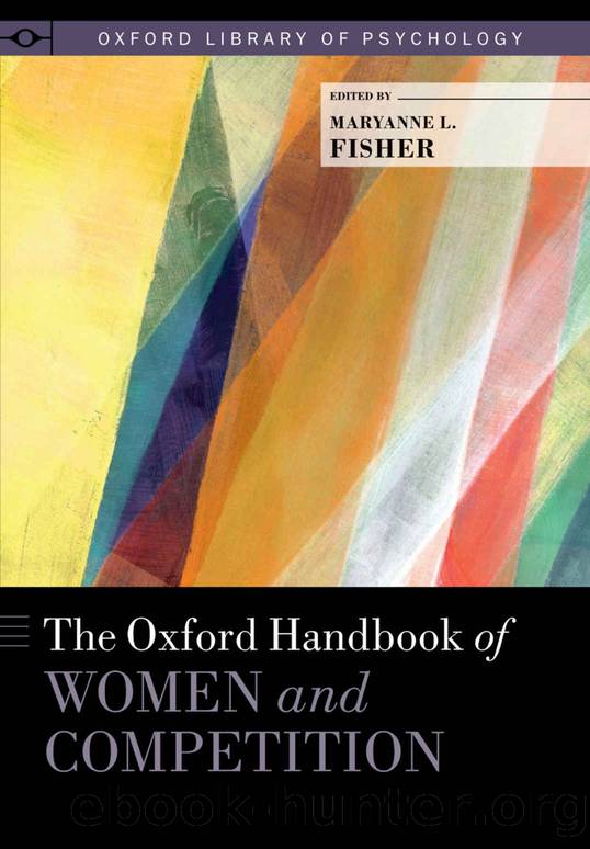 The Oxford Handbook of Women and Competition (Oxford Library of Psychology) by Maryanne L. Fisher
