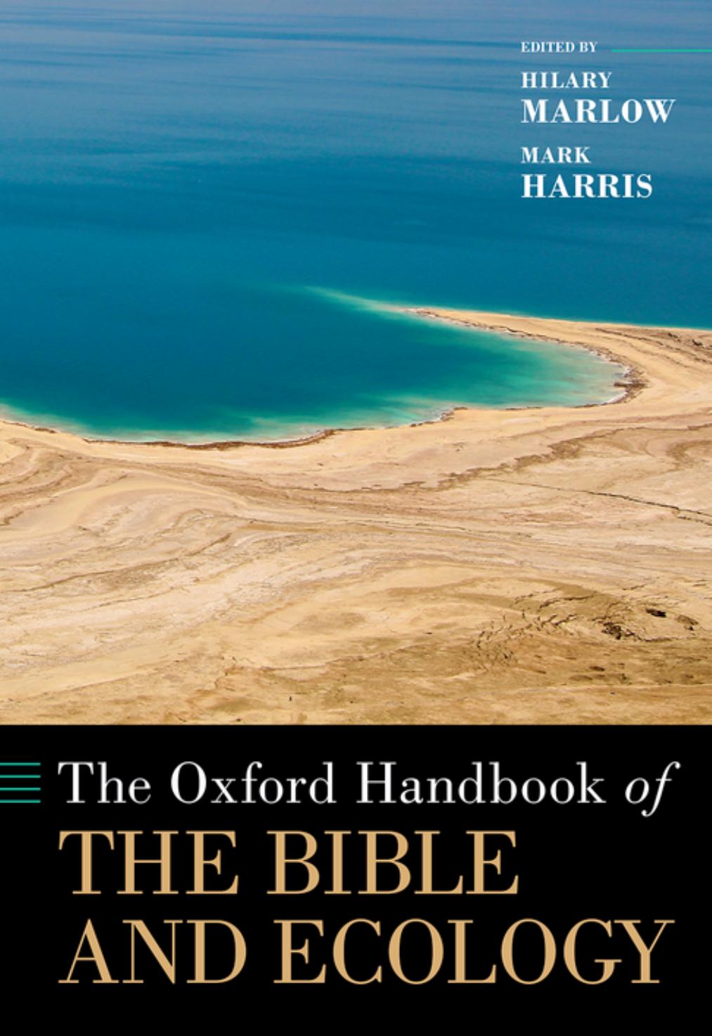 The Oxford Handbook of the Bible and Ecology by Hilary Marlow & Mark Harris
