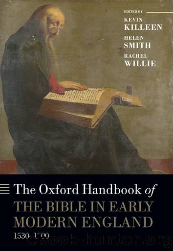 The Oxford Handbook of the Bible in Early Modern England, c. 1530-1700 by Kevin Killeen
