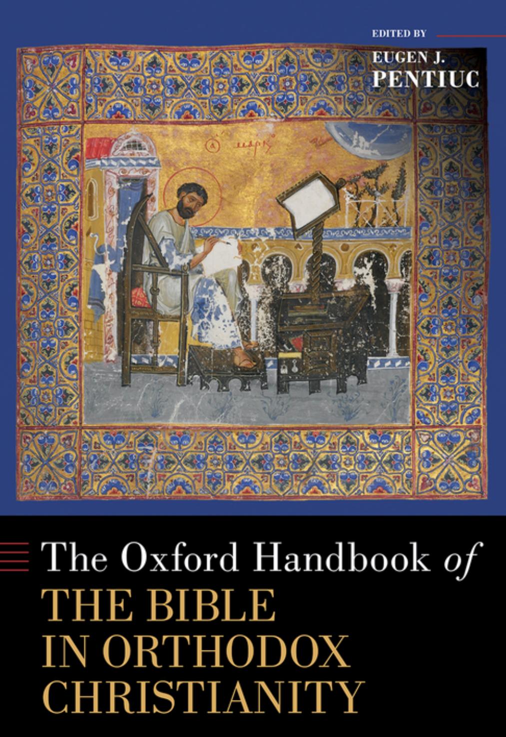 The Oxford Handbook of the Bible in Orthodox Christianity by Eugen J. Pentiuc