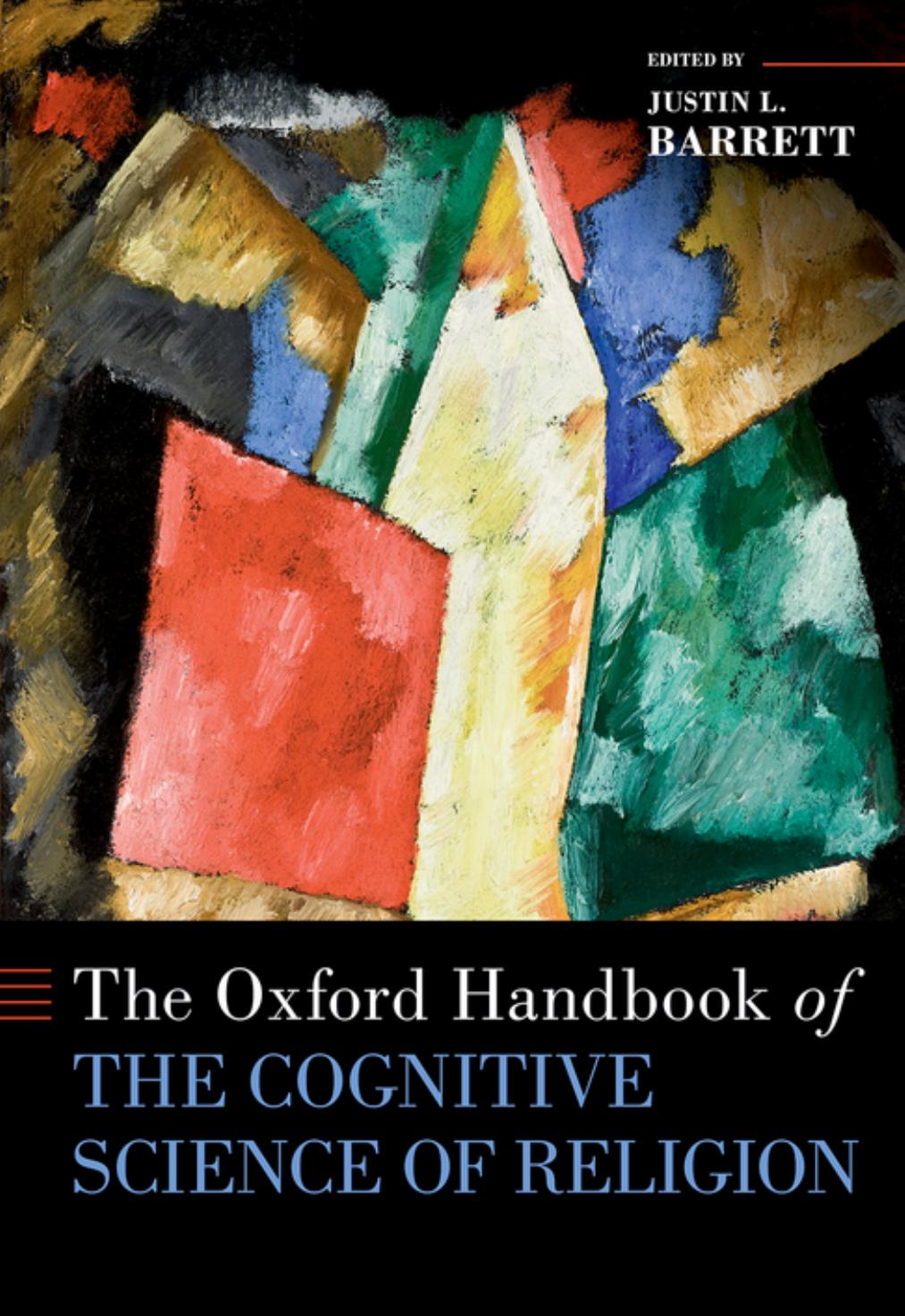The Oxford Handbook of the Cognitive Science of Religion by unknow