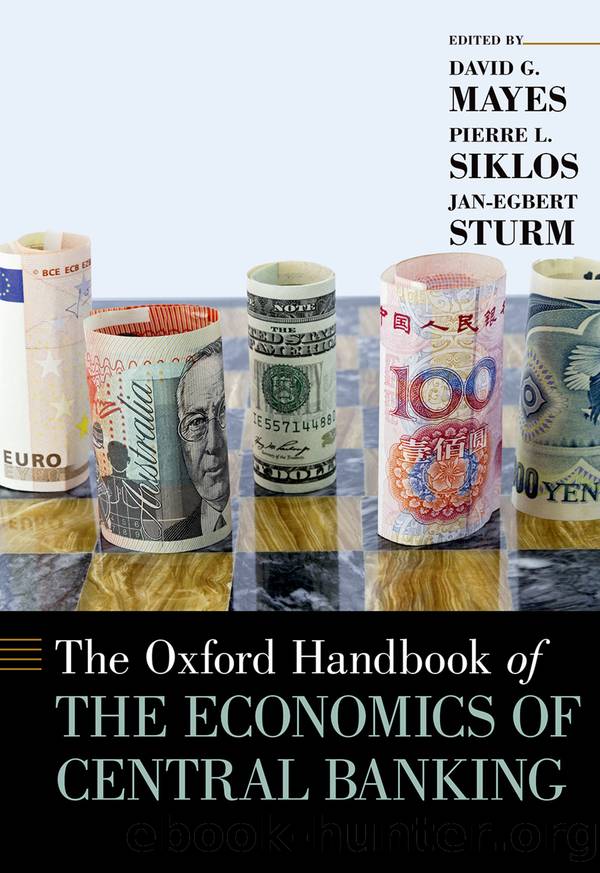 The Oxford Handbook of the Economics of Central Banking by David G. Mayes;Pierre L. Siklos;Jan-Egbert Sturm;