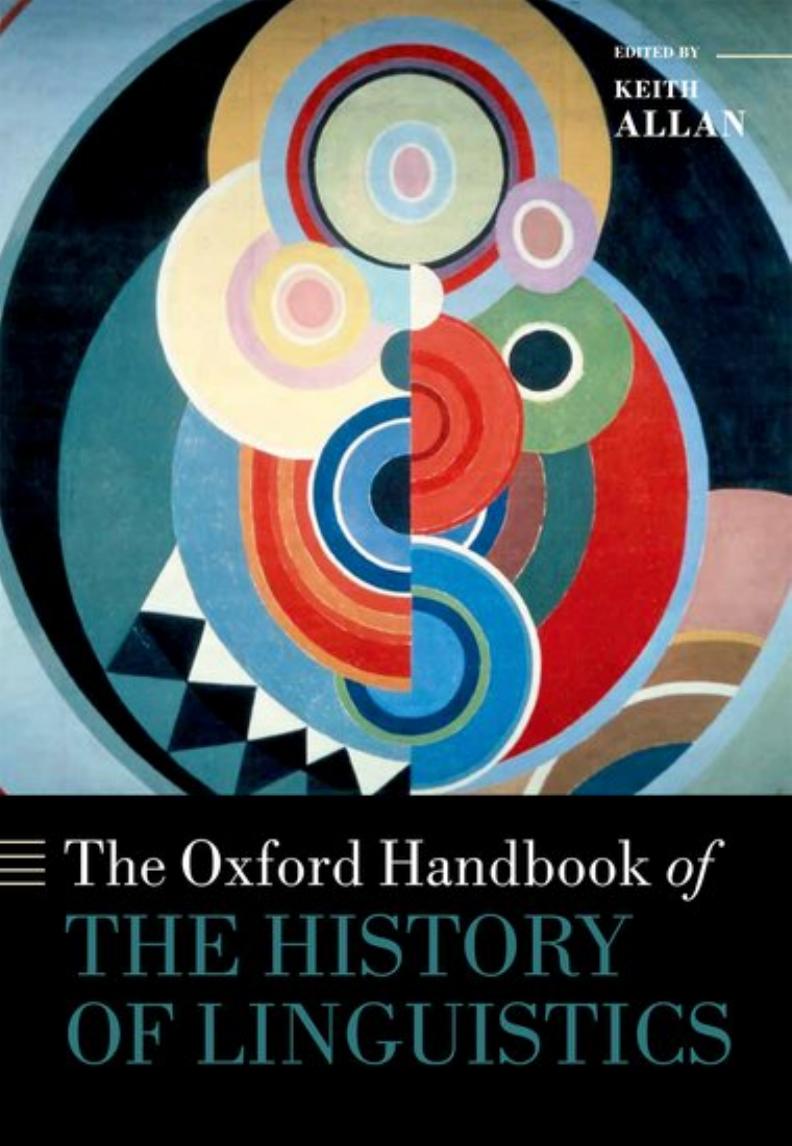 The Oxford Handbook of the History of Linguistics by Keith Allan