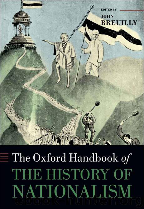 The Oxford Handbook of the History of Nationalism (Oxford Handbooks in History) by Breuilly John