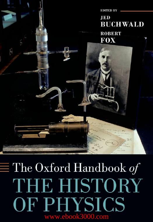 The Oxford Handbook of the History of Physics by Unknow
