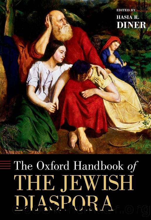 The Oxford Handbook of the Jewish Diaspora by Hasia R. Diner