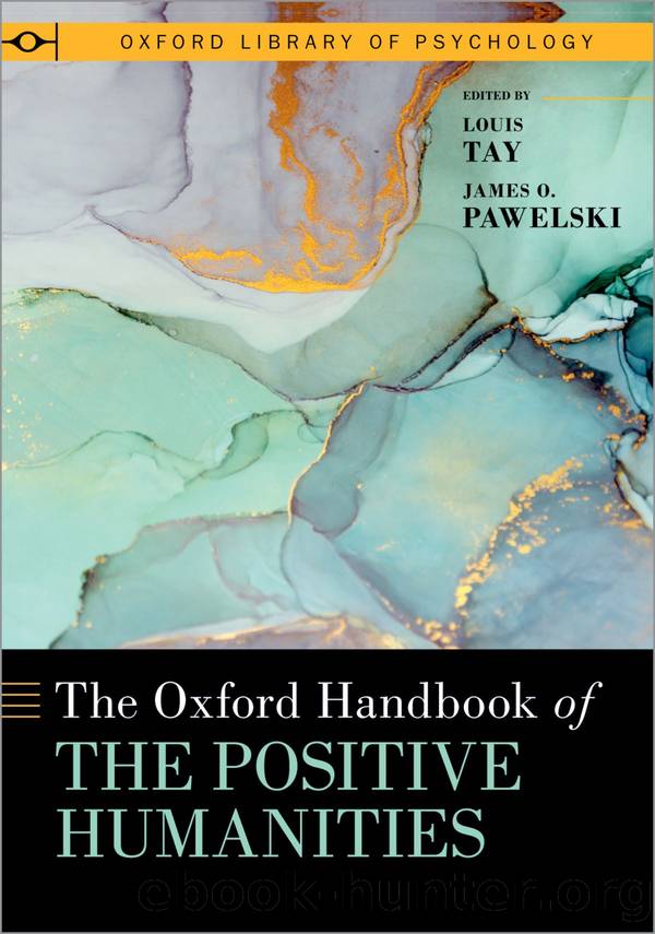 The Oxford Handbook of the Positive Humanities by Louis Tay