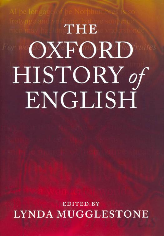The Oxford History Of English by Lynda Mugglestone