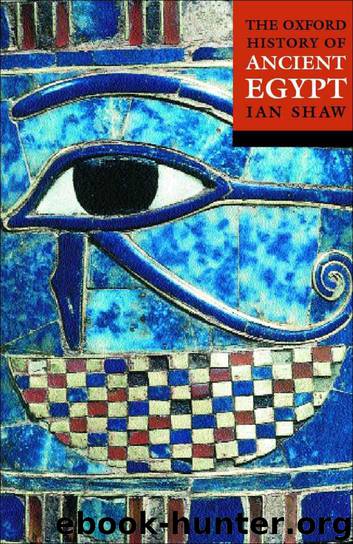 The Oxford History of Ancient Egypt by Shaw Ian