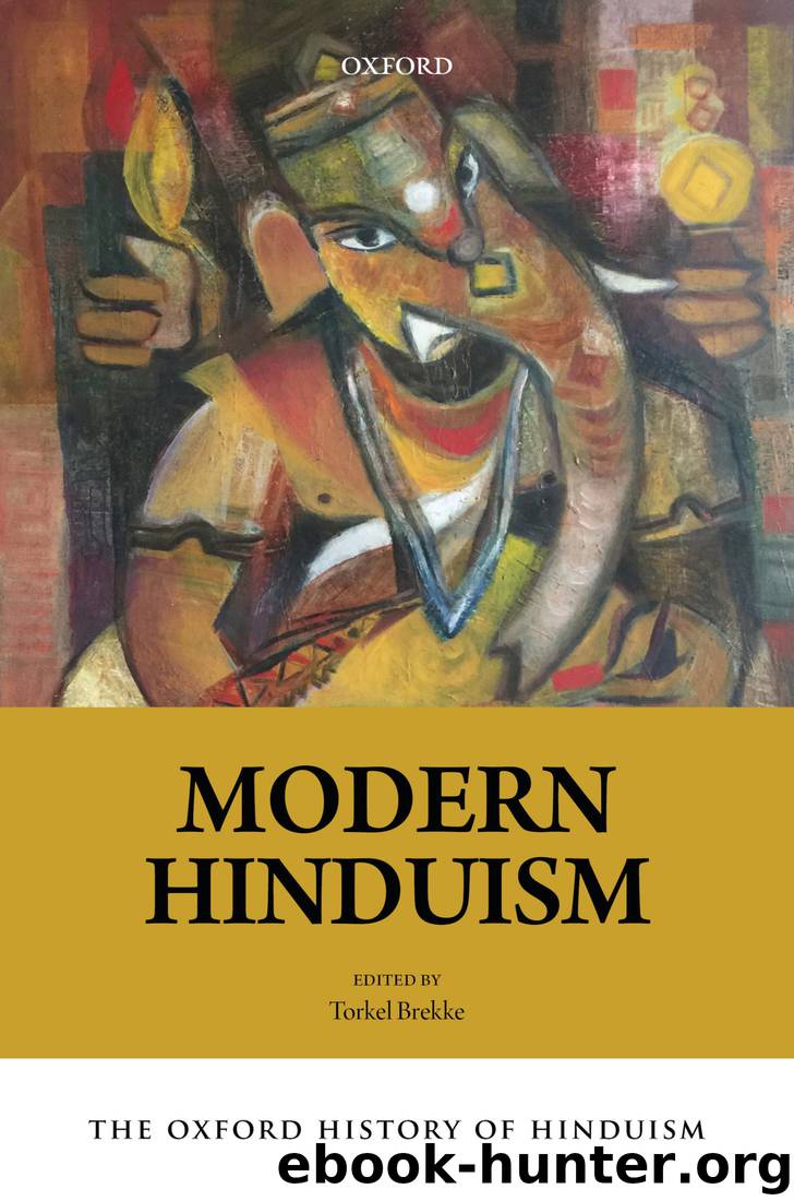The Oxford History of Hinduism: Modern Hinduism by Brekke Torkel;
