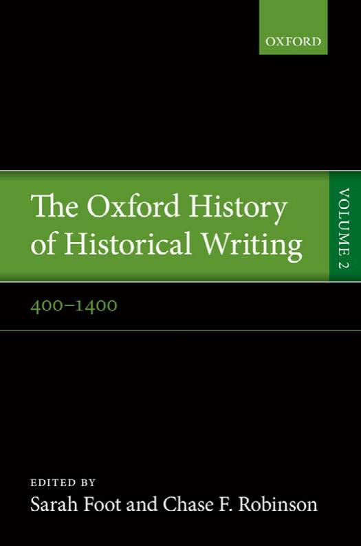 The Oxford History of Historical Writing: Volume 2: 400-1400 (repost) by Unknow