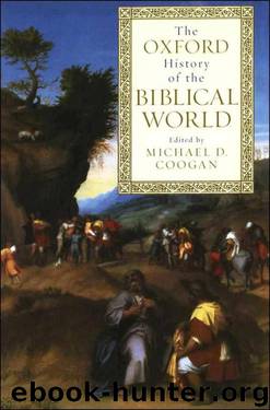 The Oxford History of the Biblical World by Coogan Michael D