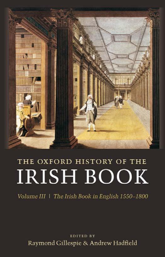 The Oxford History of the Irish Book: The Irish Book in English, 1550-1800 by Raymond Gillespie Andrew Hadfield