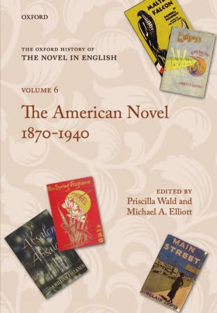 The Oxford History of the Novel in English: Volume 6: The American Novel 1879-1940 by Unknow