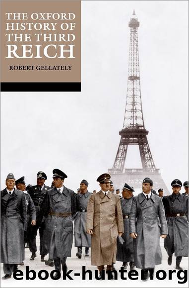 The Oxford History of the Third Reich by Robert Gellately