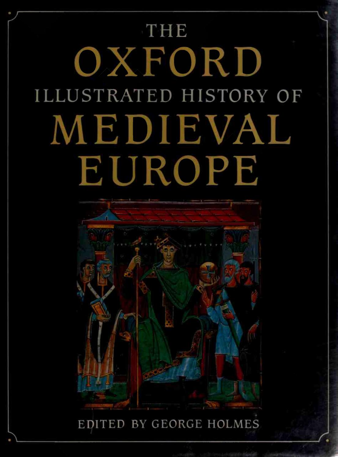 The Oxford Illustrated History of Medieval Europe by Unknow