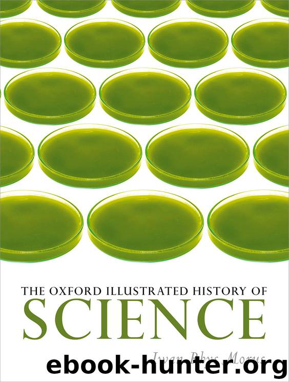 The Oxford Illustrated History of Science by Rhys Morus Iwan;