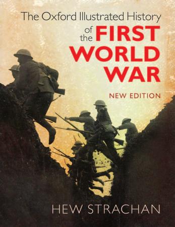 The Oxford Illustrated History of the First World War: New Edition by Hew Strachan