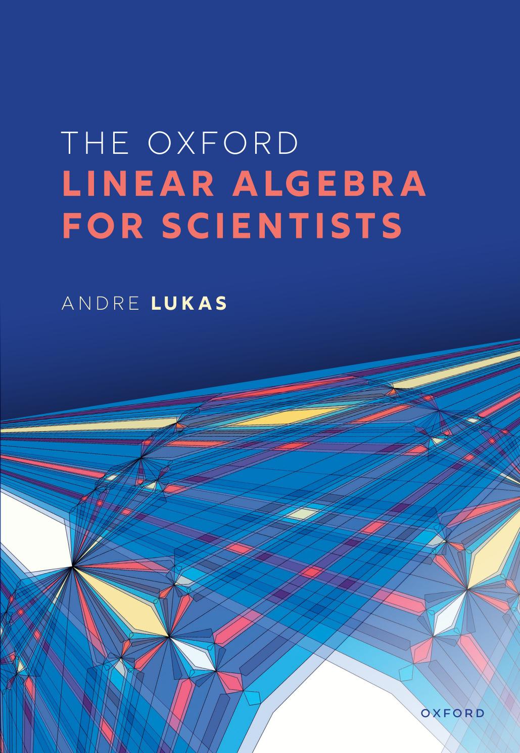 The Oxford Linear Algebra for Scientists by Andre Lukas