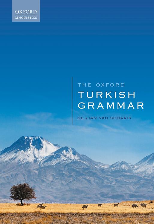 The Oxford Turkish Grammar by Gerjan van Schaaik