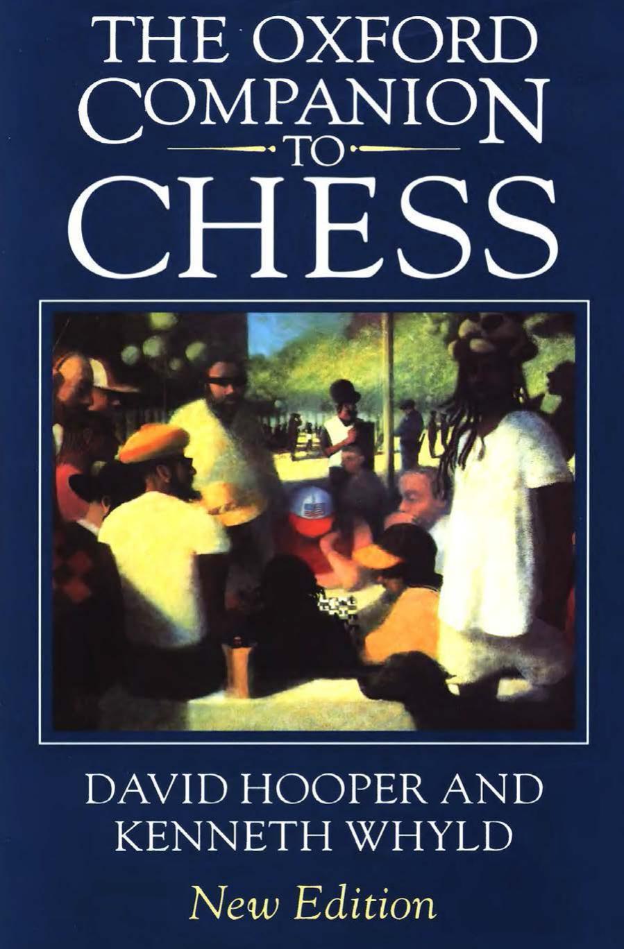 The Oxford companion to chess by Hooper David; Whyld Kenneth