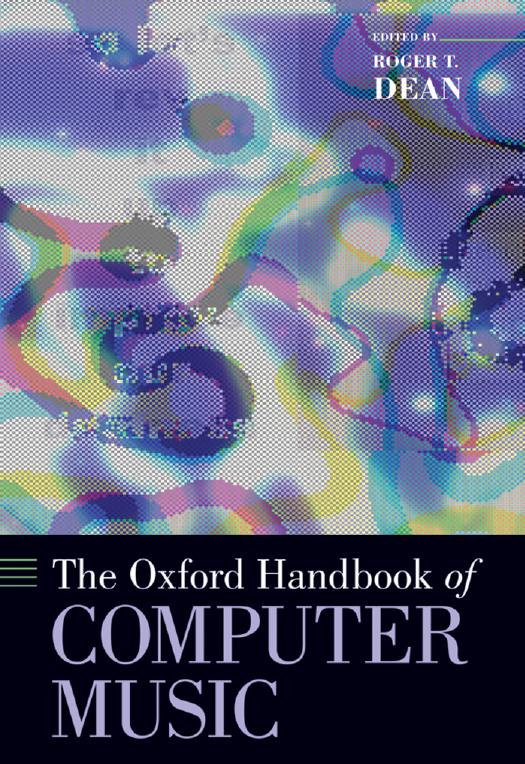 The Oxford handbook of computer music by Dean R. T