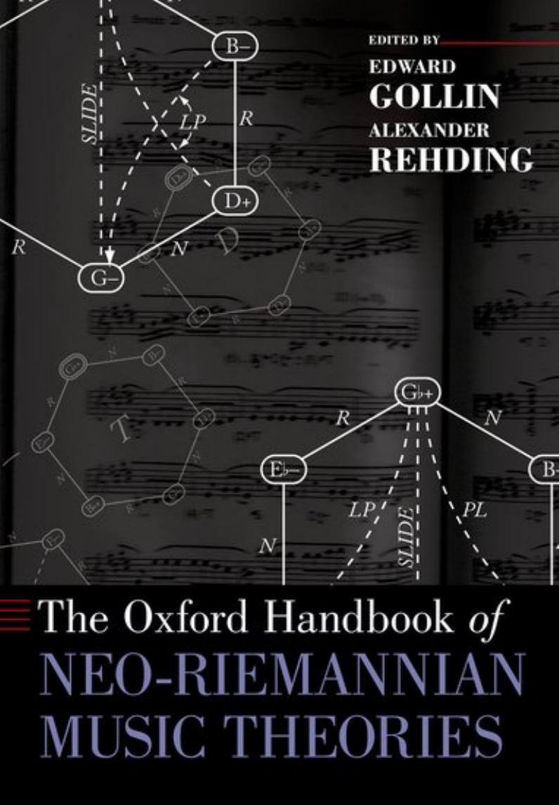 The Oxford handbook of neo-Riemannian music theories by Gollin Edward; Rehding Alexander