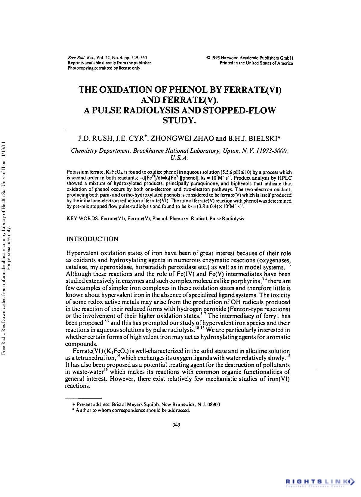 The Oxidation of Phenol by Ferrate(VI) Andferrate(V). A Pulse Radiolysis and Stopped-Flow Study by J. D. Rush1 J. E. Cyr1 2 Zhongwei Zhao1 & B. H. J. Bielski1