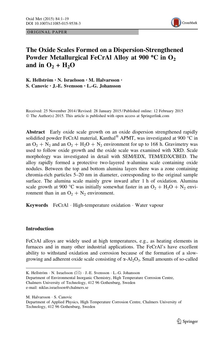 The Oxide Scales Formed on a Dispersion-Strengthened Powder Metallurgical FeCrAl Alloy at 900 Â°C in O2 and in O2 + H2O by K. Hellström & N. Israelsson & M. Halvarsson & S. Canovic & J.-E. Svensson & L.-G. Johansson